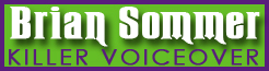 Brian Sommer Killer Voiceover